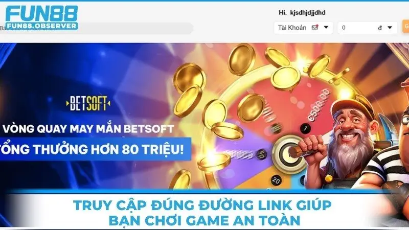 Truy cập đúng đường link giúp bạn chơi game an toàn